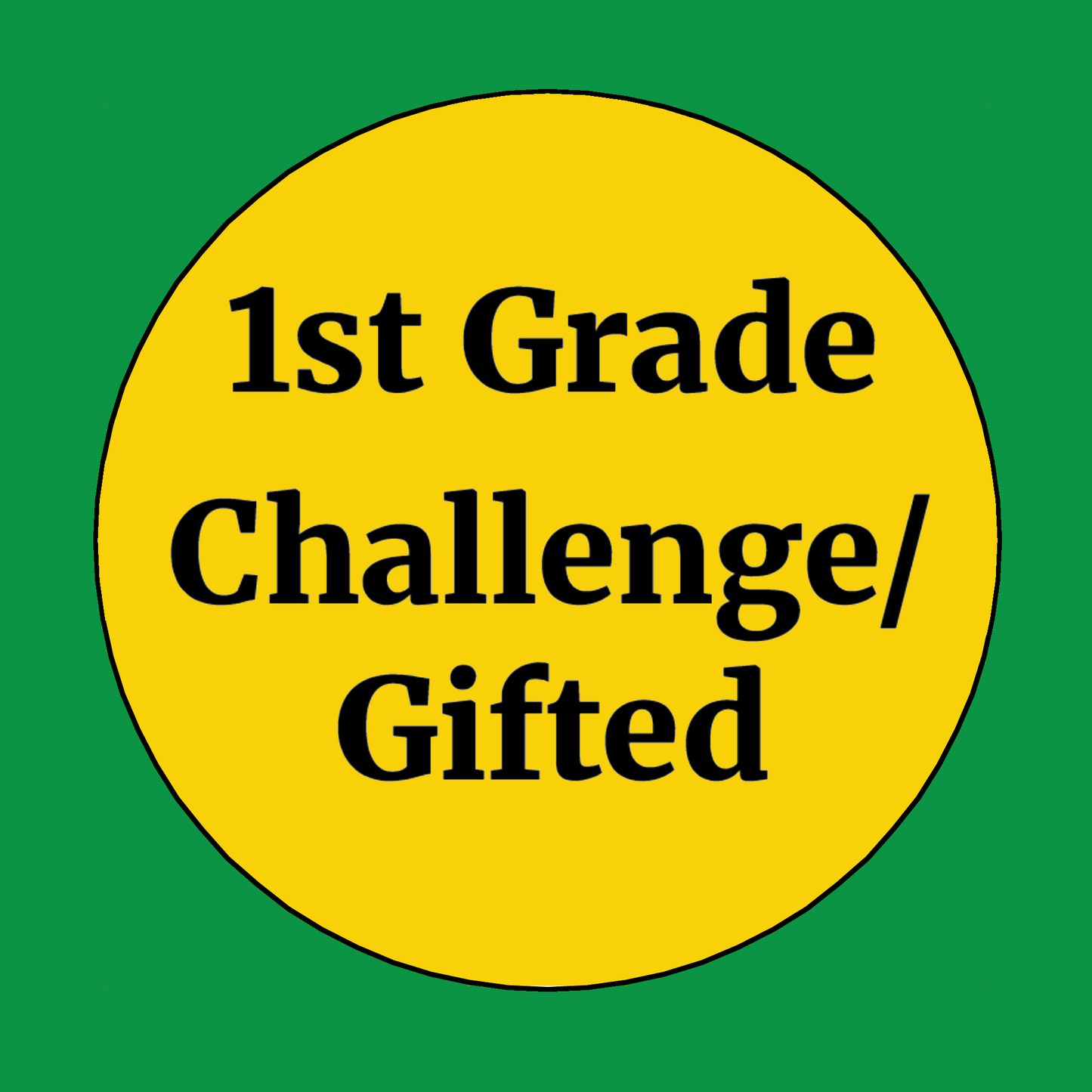 1st Grade Challenge/Gifted Class Supplies